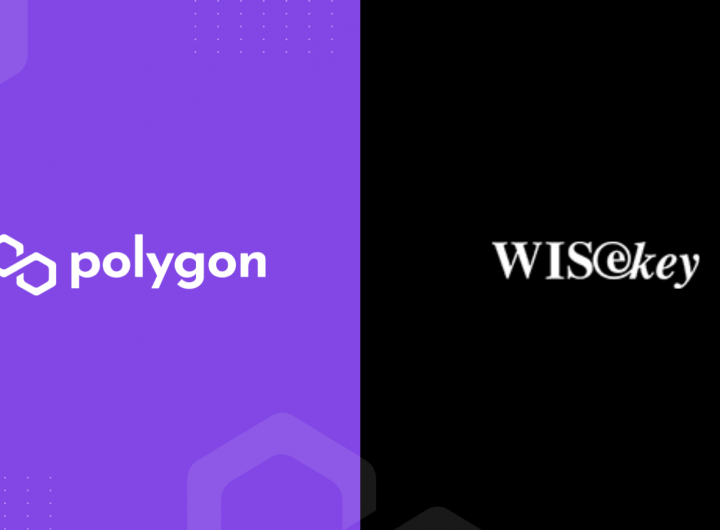 WISeKey Joins Forces with Polygon, a Full-Stack Ethereum Scaling Solution to Offer Trusted NFT Solutions to the Masses