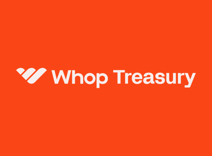 Whop Announces Whop Treasury, Expanding Whop Finance to Bring Businesses up to 6% APY