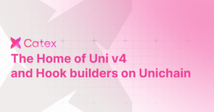 Catex: The Home of Uniswap v4 Hook Builders and Native Yield on Unichain